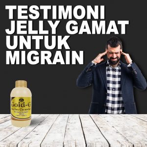 Testimoni Jelly Gamat Gold G Untuk Migrain